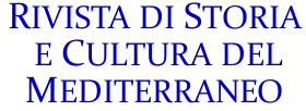 Rivista di Storia e Cultura del Mediterraneo